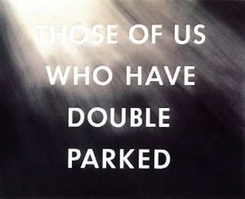 Ed Ruscha, Those of Us Who Have Double Parked, pastel on paper, 1976.