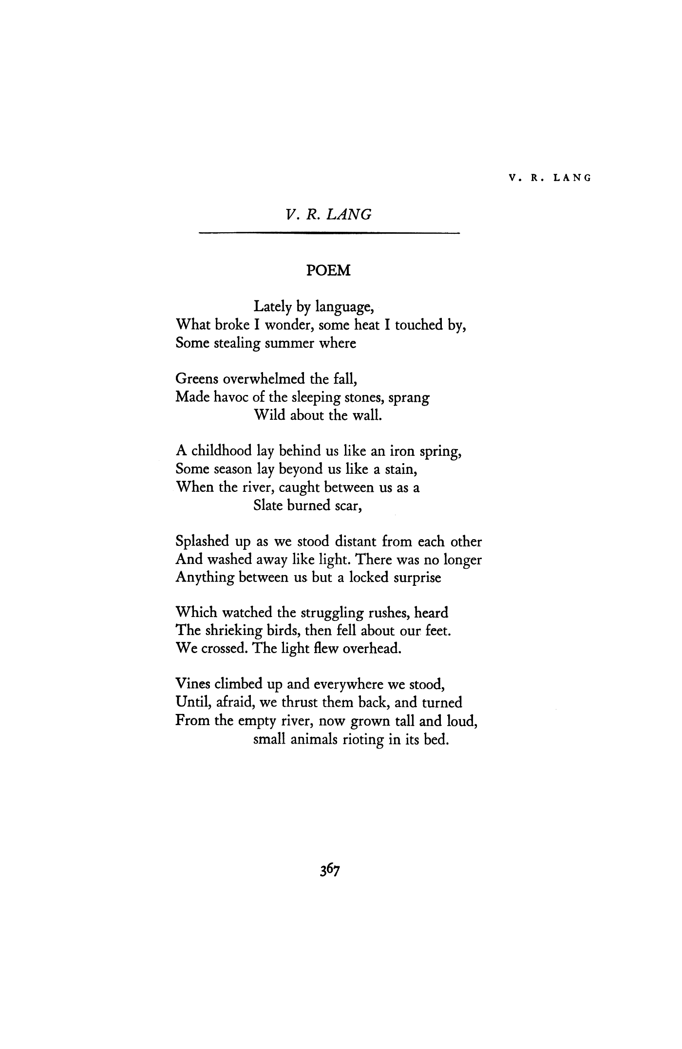 Poem ("Lately by language...")