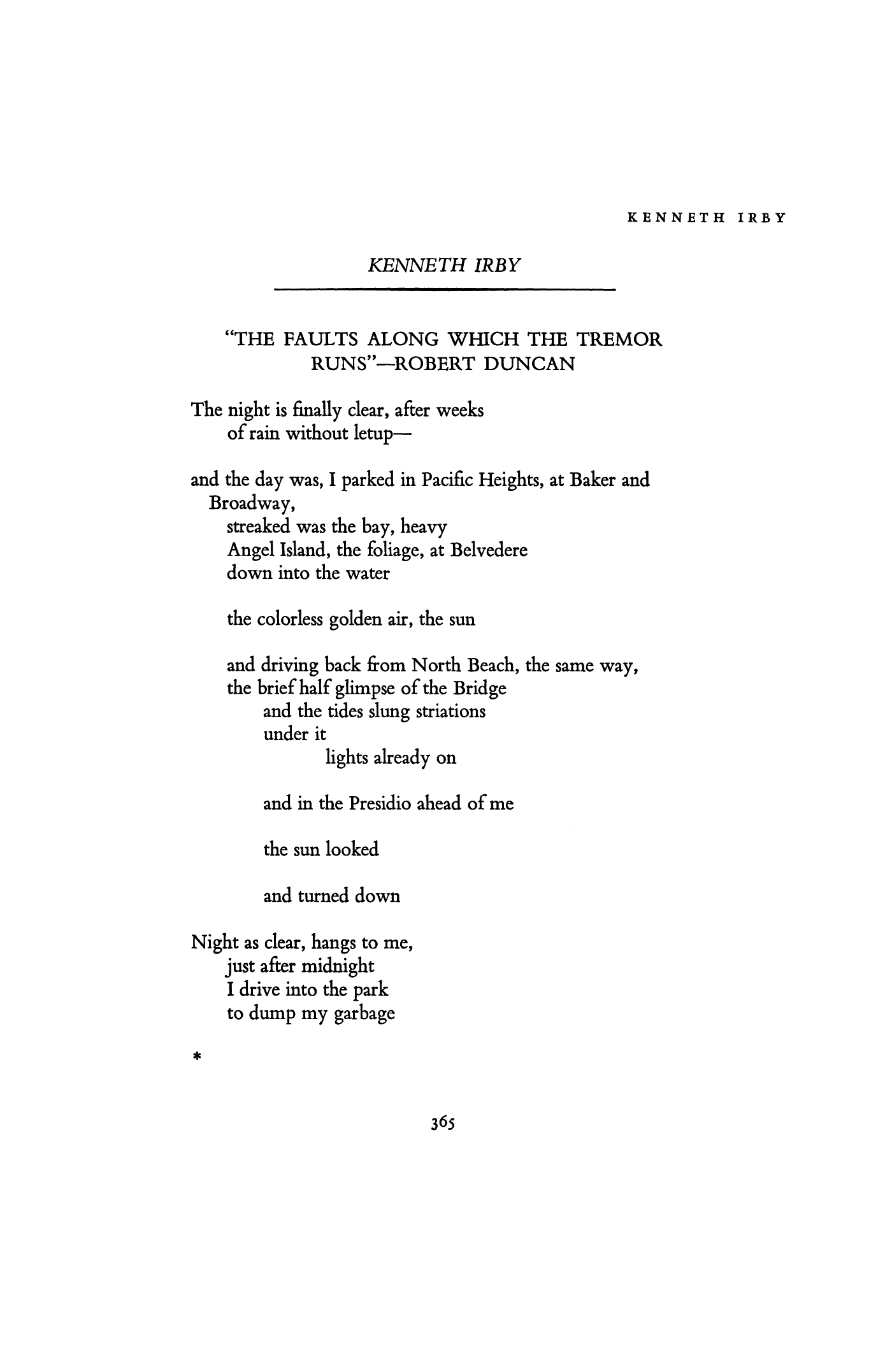 "The Faults along Which the Tremor Runs"Robert Duncan