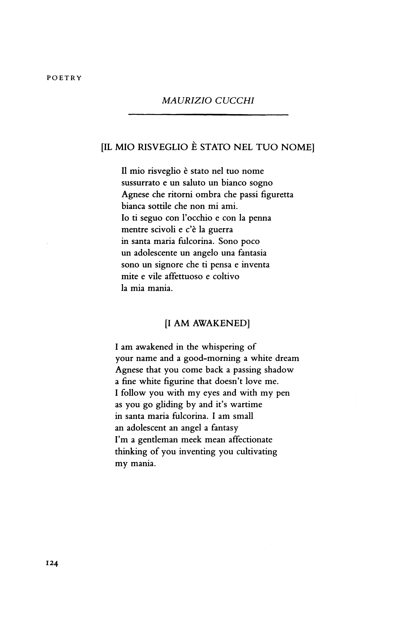 [Il mio risveglio è stato nel tuo nome]/ [I am awakened]