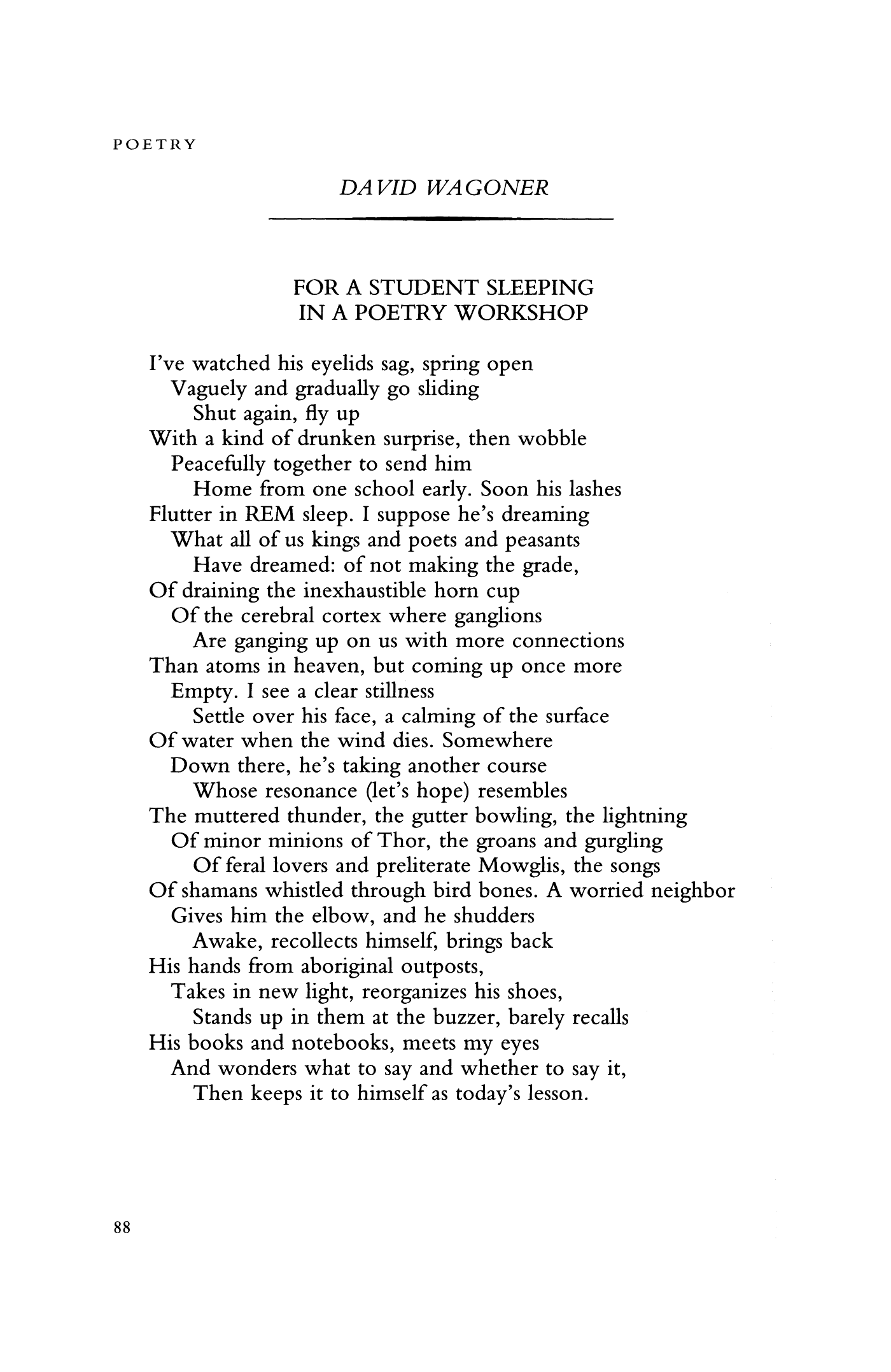 For a Student Sleeping in a Poetry Workshop