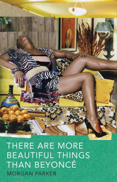 there-are-more-beautiful-things-than-beyonce-by-morgan-parker